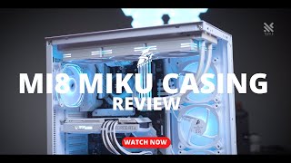 Successor to the best valued casing? - 1stPlayer MIKU Mi8 gaming casing review