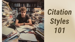 Mastering Citation Styles: A Beginner's Guide