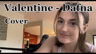 Valentine - Dafna (Cover) || Jamie Palangio