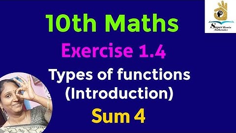 10th maths Exercise 1.4 Sum 4 | What is function | Types of functions | Super Brain Mathematics
