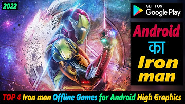 TOP 4 Iron man ( Offline ) Games for Android [ High Graphics ] 2022