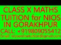 CLASS X MATHS TUITION for NIOS IN GORAKHPUR- SECONDARY &amp; SENIOR SECONDARY- SCIENCE,PHYSICS,CHEMISTRY