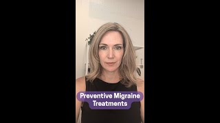 Preventive Migraine Treatments