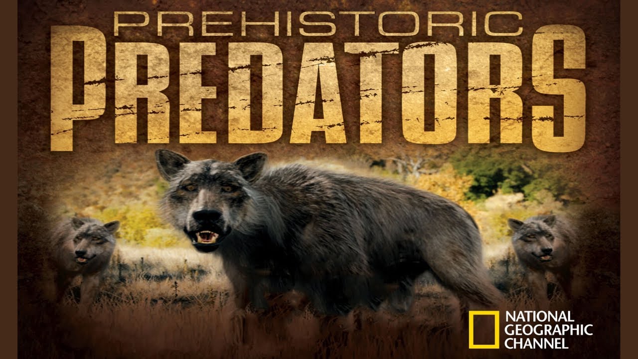 National Geographic Documentary Prehistoric Predators Wildlife