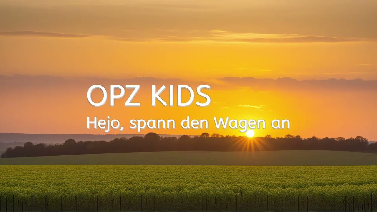 Hejo, spann den Wagen an (OPZ-Kids, Techno-Version)   