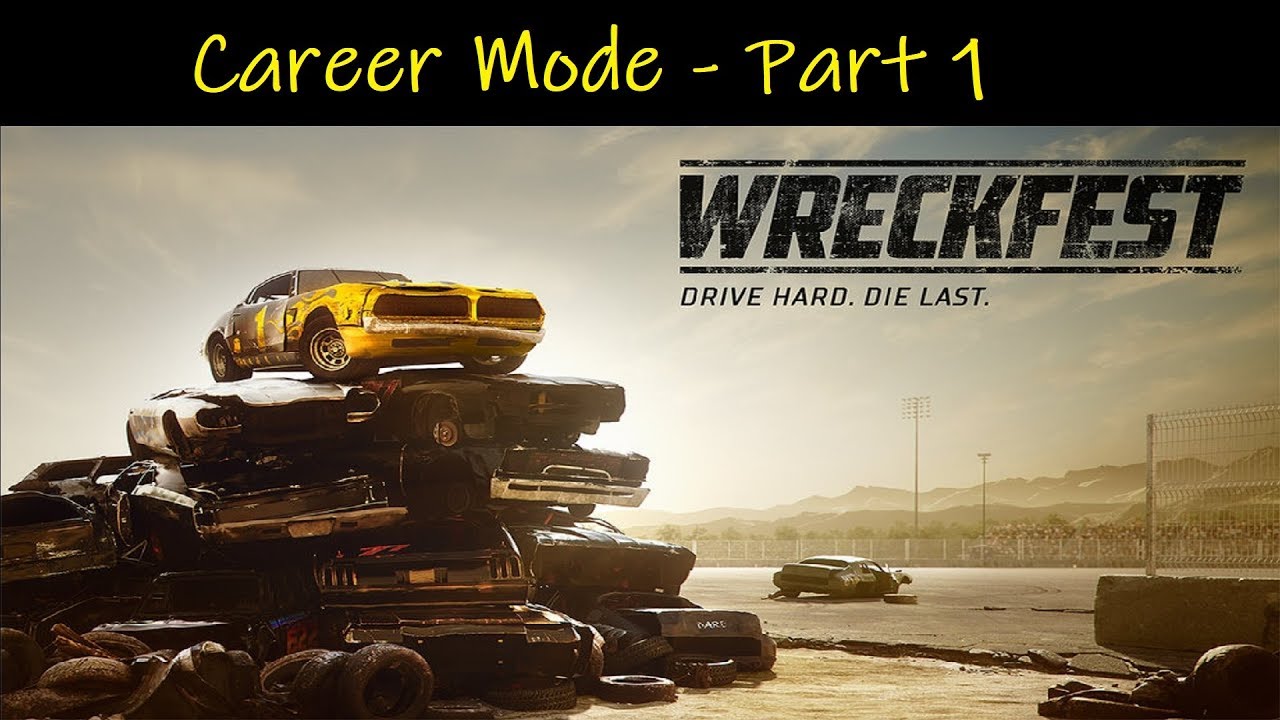 Wreckfest | Career Mode - Mean Machine [Part 1]