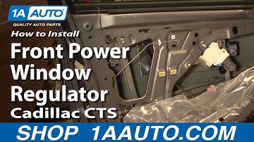 How To Replace Front Power Window Regulator 03-07 Cadillac CTS