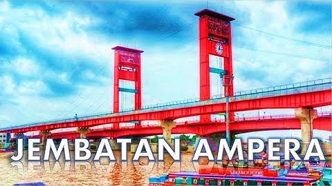 Pesona Jembatan Ampera. Wisata Kota Palembang, Sumatera Selatan. Terbaru 2021.