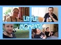 Little Moments | July