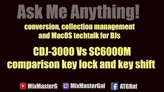 key lock and key shift comparison Pioneer CDJ-3000 Vs Denon SC6000M