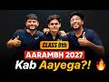 Class 9th AARAMBH - Latest Update 🔥