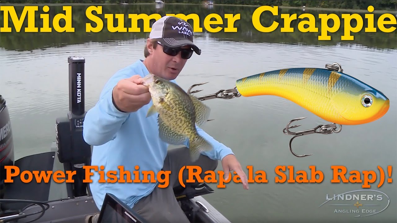 Power Fishing The Rapala Slab Rap: Mid-Summer Crappie