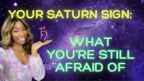 HOW to Work With Your SATURN Sign to OVERCOME Fear & Self-Doubt