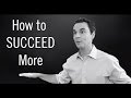 How to Succeed: 5 Steps for Getting Ahead