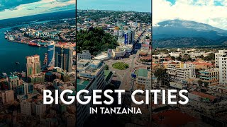 THREE MAJOR AND BIGGEST CITIES IN TANZANIA | Dar es Salaam | Mwanza | Arusha - DRONE VIDEO