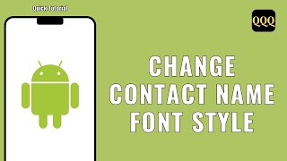 HOW TO CHANGE CONTACT NAME FONT STYLE WITHOUT ANY APP screenshot 4