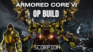 Armored Core 6 Made Easy: Scorpion