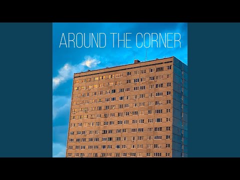 Around the Corner