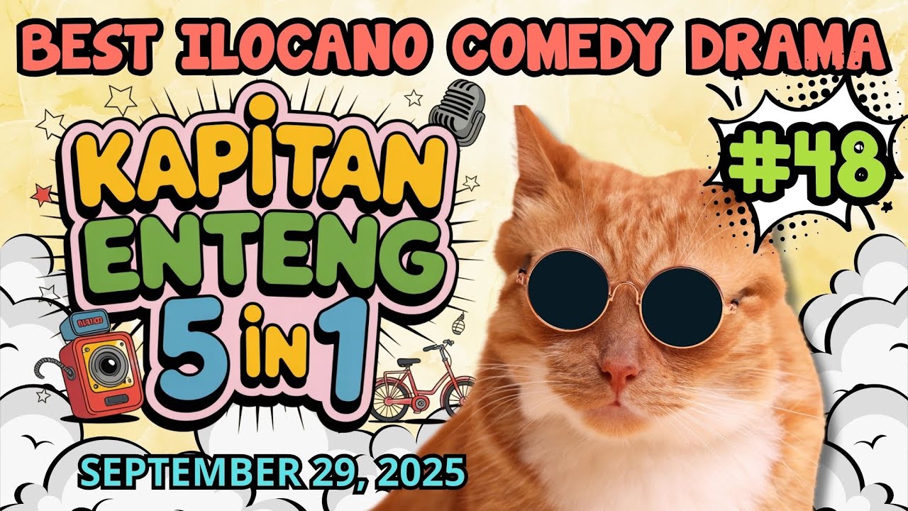 KAPITAN ENTENG 1 HOUR ILOCANO DRAMA | 5 EPISODE IN 1 | #kapitanenteng #ilocanocomedydrama