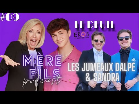 Le DEUIL avec les jumeaux Dalpé et Sandra