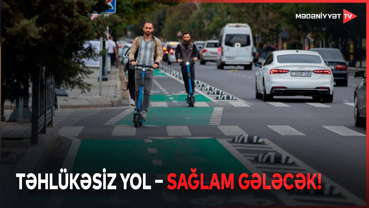 Hansı nəqliyyat vasitəsini idarə etməyindən asılı olmayaraq yol hərəkəti qaydalarına riayət edək