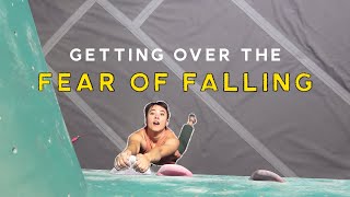 Getting Over the Fear of Falling (Bouldering)