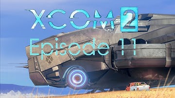 XCOM 2 Season 2 Episode 11 - Close Quarters