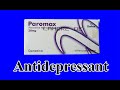 Paroxetine uses paromax uses side effects dose
