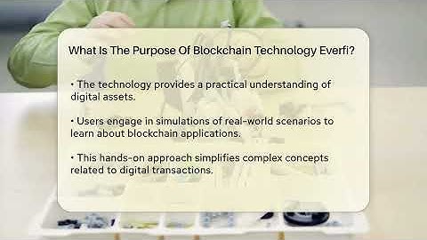 What Is The Purpose Of Blockchain Technology Everfi? - Talking Tech Trends