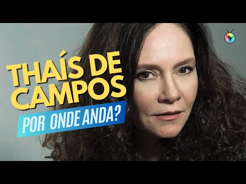 THAÍS DE CAMPOS, DE BAMBOLÊ, MULHERES DE AREIA E A VIAGEM | POR ONDE ANDA?