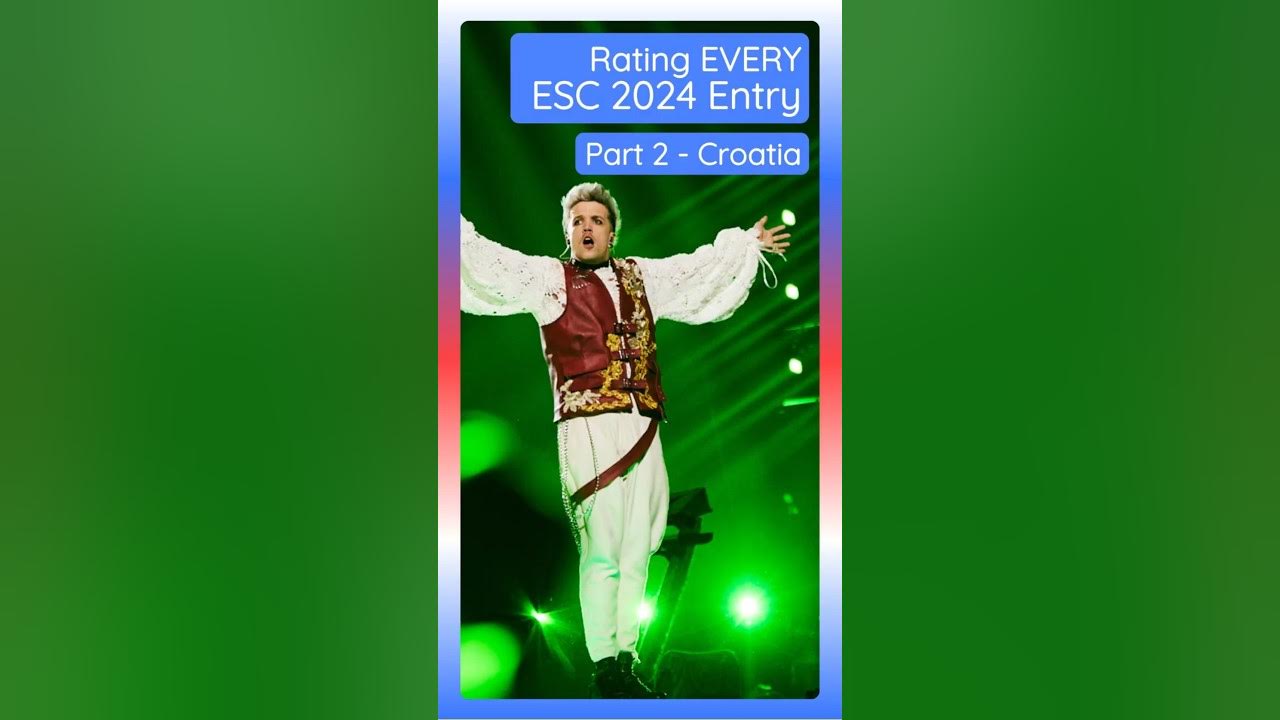 Rating EVERY Eurovision 2024 Entry Part 2 Croatia eurovision eurovision2024 esc music