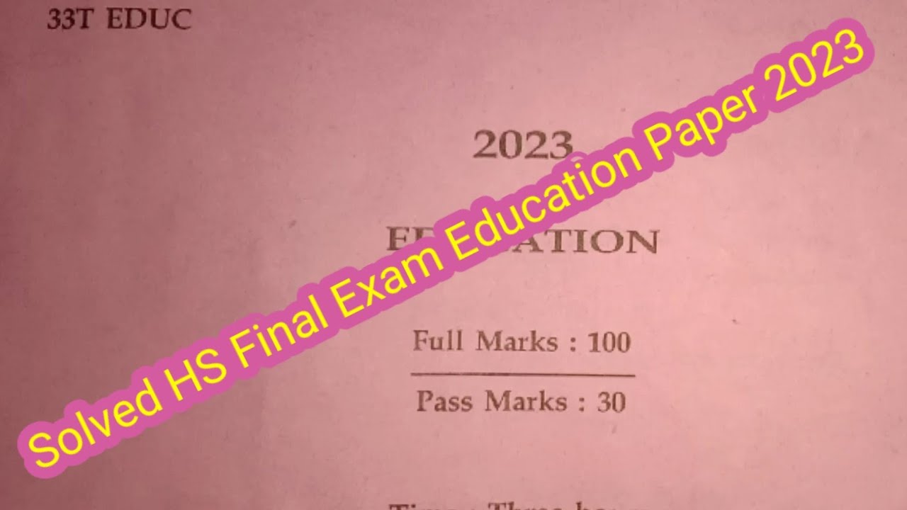 Solved Education Paper//HS Final Year Exam//AHSEC//2023//