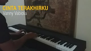 CINTA TERAKHIRKU - Vanny Vabiola Piano Cover by Jeki