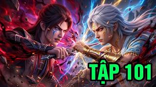 Mục Thần Ký Tập 101 Thuyết Minh VietSub Full HD