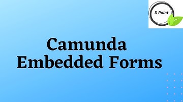 Camunda - Embedded Forms