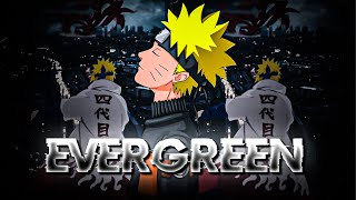 EverGreen - "Naruto" Aesthetic [Edit/Amv] 4k