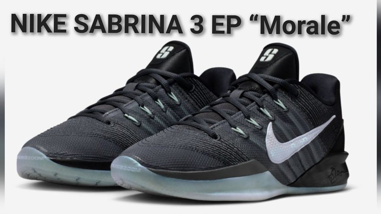 NIKE SABRINA 3 EP “Morale” - YouTube