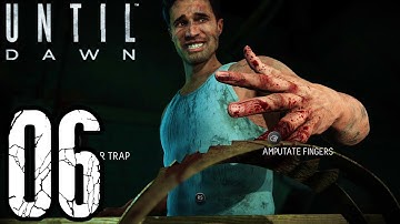 Until Dawn Gameplay Walkthrough Part 6 - BAD DECISIONS!