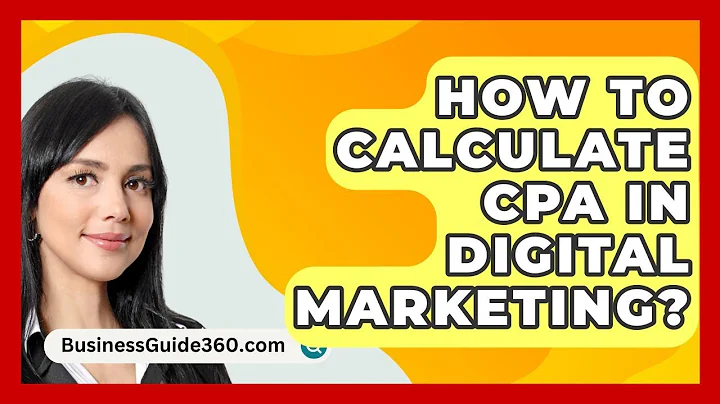 How To Calculate CPA In Digital Marketing? - BusinessGuide360.com