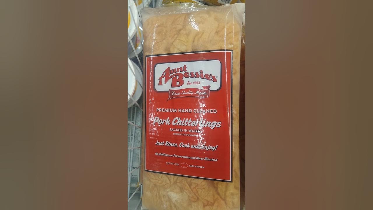 this the first time I saw Aunt Bessie chitterlings at my SaveALot