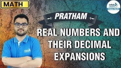 Real Numbers and Their Decimal Expansions || Class 9 Math || Infinity Learn 9 & 10