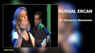 NURSAL ERCAN:BU  DÜNYANIN DEVRANINA Resimi