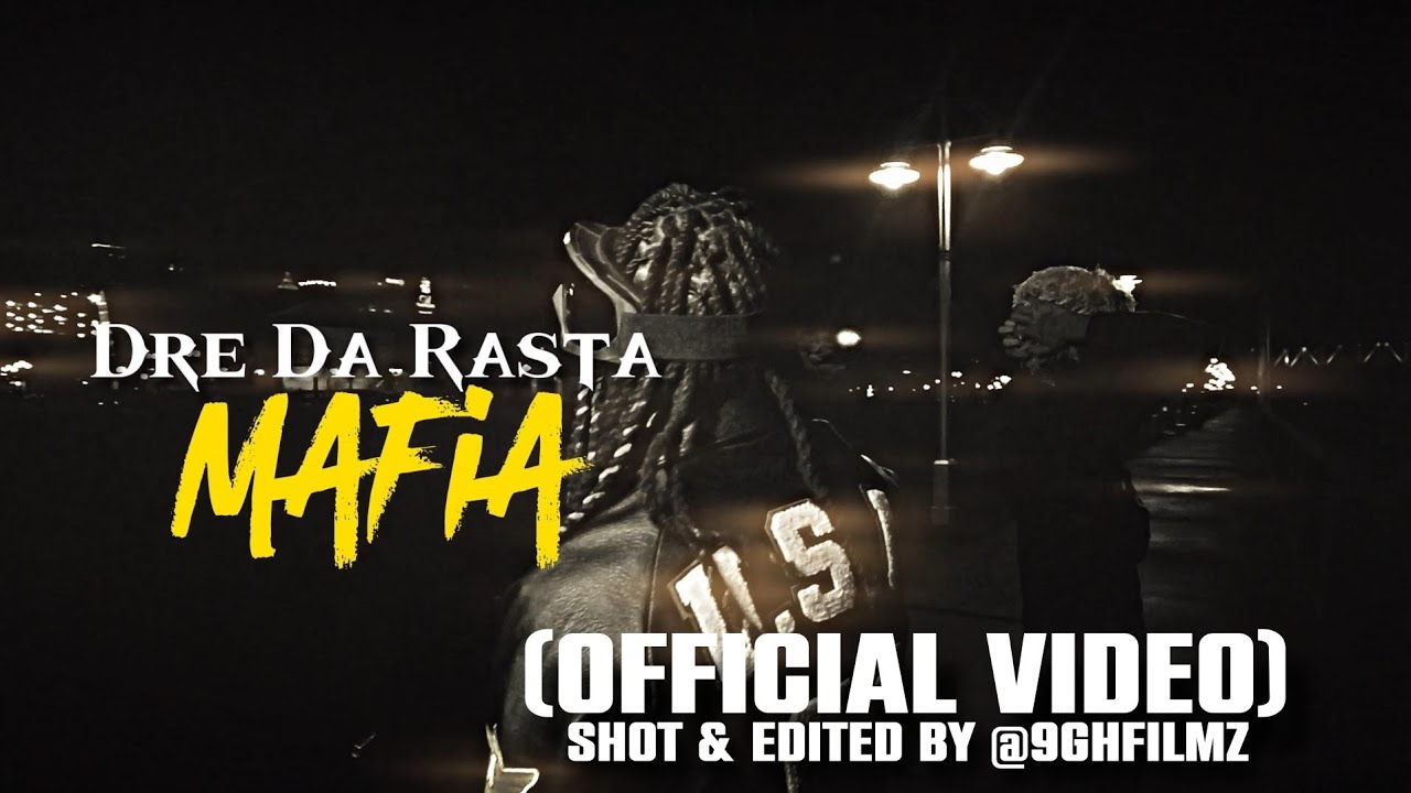 Derai Rasta Dre Da Rasta - Mafia (Official Video) Shot & Edited by @ABlokBoyzVisual ...