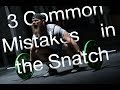 3 Common Mistakes in the Snatch | CrossFit Invictus | Weightlifting