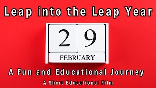 Leap into the Leap Year: A Fun and Educational Journey