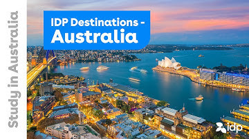 IDP Destinations: Top 10 Reasons to Choose Australia for Your Education Journey