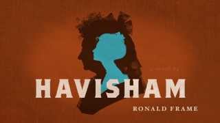 HAVISHAM by Ronald Frame