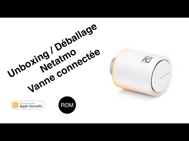 Comment installer votre Kit de Démarrage Vannes Connectées Netatmo pour  Radiateurs 