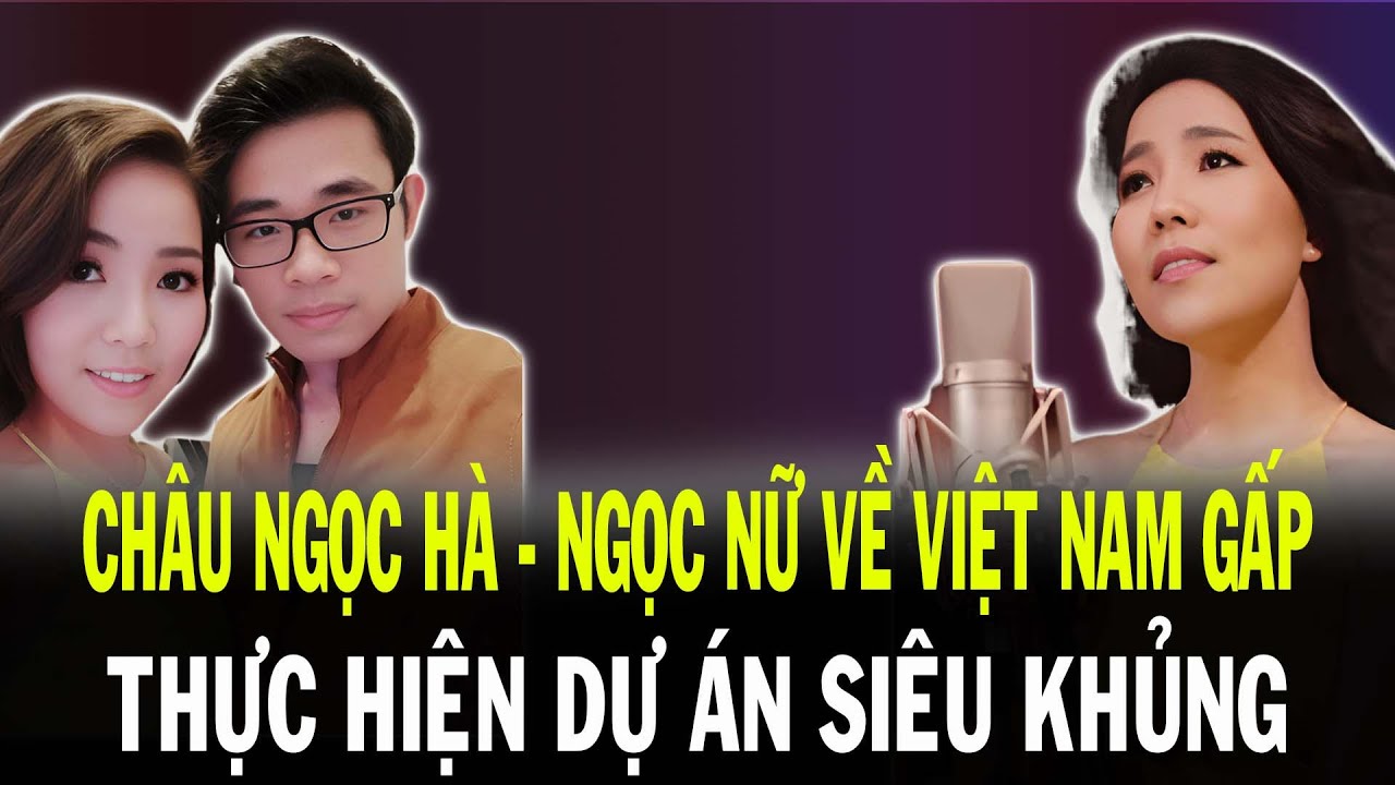 Rúng Động: Cặp Quyền Lực Châu Ngọc Hà – Ngọc Ngữ Bất Ngờ Tái Xuất Với Dự Án Chấn Động!