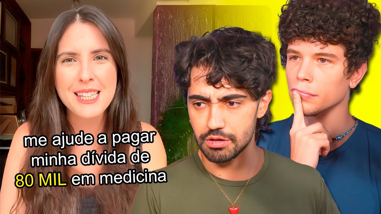 ela endividou a família pra cursar medicina e quer sua ajuda pra pagar 80k